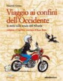 Viaggio ai confini dell' Occidente